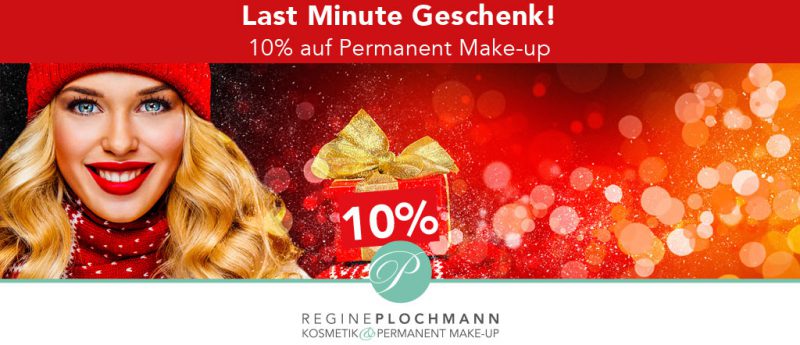Last Minute Geschenk! 10% auf Permanent Make-up